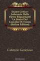 Esame Critico-Letterario Delle Opere Riguardanti La Storia Del Concilio Di Trento (Italian Edition), Calenzio Generoso 