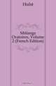 Melange Oratoires, Volume 2 (French Edition), Hulst 