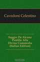 Saggio De Alcune Postille Alla Divina Commedia (Italian Edition), Cavedoni Celestino 