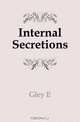 Internal Secretions, E. Gley 