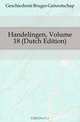 Handelingen, Volume 18 (Dutch Edition), Geschiedenis Bruges Genootschap 