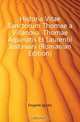 Historia Vitae Sanctorum Thomae a Villanova, Thomae Aquinatis Et Laurentii Justiniani (Romanian Edition), Feigerle Ignatz 