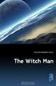 The Witch Man, HOUSTON MARGARET BELLE 