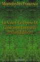 La Vita E Le Opere Di Gioacomo Leopardi (Italian Edition), Montefredini Francesco 