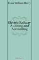 Electric Railway Auditing and Accounting, Forse William Harry 