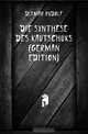 Die Synthese Des Kautschuks (German Edition), Ditmar Rudolf 
