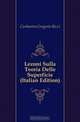Lezoni Sulla Teoria Delle Superficie (Italian Edition), Curbastro Gregorio Ricci 