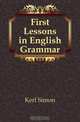 First Lessons in English Grammar, Kerl Simon 