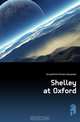 Shelley at Oxford, Streatfeild Richard Alexander 