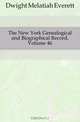 The New York Genealogical and Biographical Record, Volume 46, Dwight Melatiah Everett 