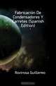 Fabricacion De Condensadores Y Carretes (Spanish Edition), Rovirosa Guillermo 