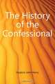 The History of the Confessional, Hopkins John Henry 