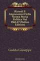 Ricordi E Impressioni Della Nostra Storia Politica Nel 1866-67 (Italian Edition), Gadda Giuseppe 