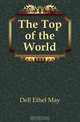 The Top of the World, Dell Ethel May 