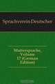 Muttersprache, Volume 17 (German Edition), Sprachverein Deutscher 