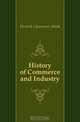 History of Commerce and Industry, Herrick Cheesman Abiah 