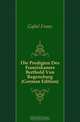 Die Predigten Des Franziskaners Berthold Von Regensburg (German Edition), Gobel Franz 