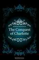 The Conquest of Charlotte, Meldrum David Storrar 