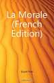 La Morale (French Edition), Guyot Yves 