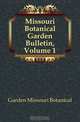 Missouri Botanical Garden Bulletin, Volume 1, Garden Missouri Botanical 