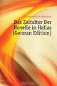 Das Zeitalter Der Novelle in Hellas (German Edition), Erdmannsdorffer Bernhard 