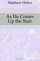 As He Comes Up the Stair, Mathers Helen 