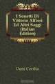 I Sonetti Di Vittorio Alfieri Ed Altri Saggi (Italian Edition), Deni Cecilia 