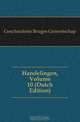 Handelingen, Volume 10 (Dutch Edition), Geschiedenis Bruges Genootschap 