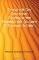 Zeitschrift Der Deutschen Geologischen Gesellschaft, Volume 3 (German Edition), Deutsche Geologische Gesellschaft 