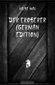 Der Eroberer (German Edition), Halbe Max 