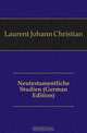 Neutestamentliche Studien (German Edition), Laurent Johann Christian 