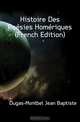Histoire Des Poesies Homeriques (French Edition), Dugas-Montbel Jean Baptiste 
