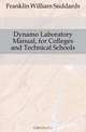 Dynamo Laboratory Manual, for Colleges and Technical Schools, William Suddards Franklin 