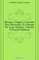 Moeurs, Usages, Costumes Des Othomans, Et Abrege De Leur Histoire, Volume 5 (French Edition), Castellan Antoine Laurent 
