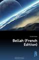 Bellah (French Edition), Feuillet Octave 