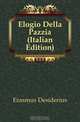 Elogio Della Pazzia (Italian Edition), Erasmus Desiderius 