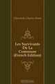 Les Survivants De La Commune (French Edition), Chincholle Charles Henri 