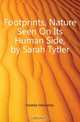 Footprints, Nature Seen On Its Human Side, by Sarah Tytler, Keddie Henrietta 