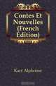 Contes Et Nouvelles (French Edition), Karr Alphonse 