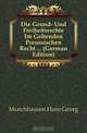 Die Grund- Und Freiheitsrechte Im Geltenden Preussischen Recht (German Edition), Munchhausen Hans Georg 