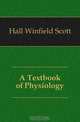 A Textbook of Physiology, Hall Winfield Scott 