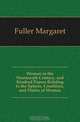 Woman in the Nineteenth Century, and Kindred Papers Relating to the Sphere, Condition, and Duties of Woman, Fuller Margaret 