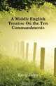 A Middle English Treatise On the Ten Commandments, Lacy John 