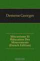 Mecanisme Et Education Des Mouvements (French Edition), Demeny Georges 