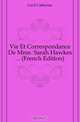 Vie Et Correspondance De Mme. Sarah Hawkes (French Edition), Cecil Catherine 