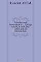 Troubles and Martyrdom of George Marsh, in 1555, His Letters and an Introduction, Hewlett Alfred 