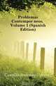 Problemas Contemporaneos, Volume 1 (Spanish Edition), Castillo Antonio Canovas 