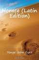 Horace (Latin Edition), Yonge John Eyre 