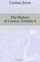 The History of Greece, Volume 4, Curtius Ernst 