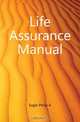 Life Assurance Manual, Eagle Philip A 